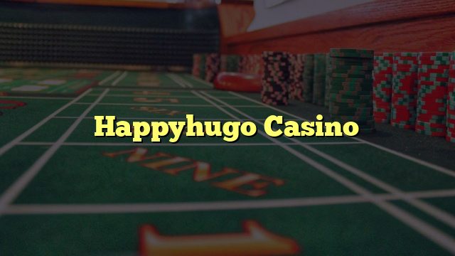 Happyhugo Casino