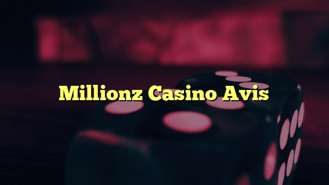Millionz Casino Avis
