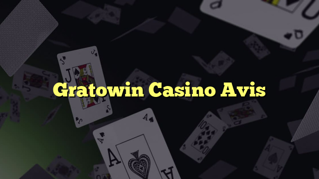 Gratowin Casino Avis