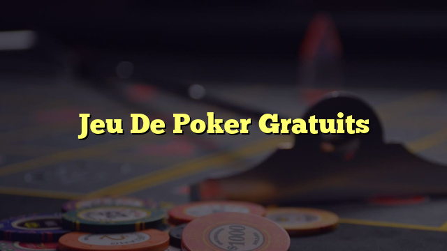 Jeu De Poker Gratuits