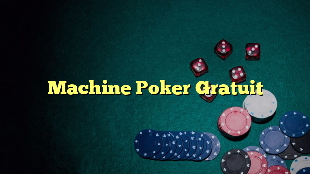 Machine Poker Gratuit