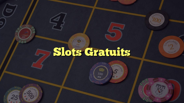 Slots Gratuits