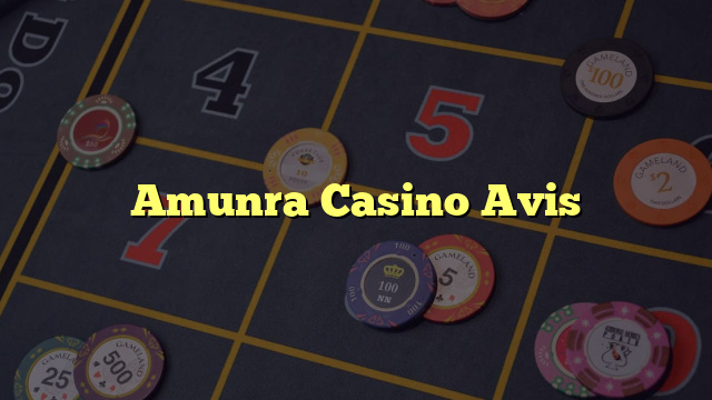 Amunra Casino Avis