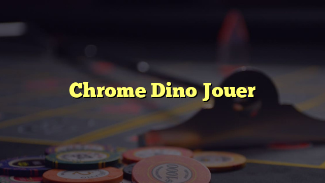 Chrome Dino Jouer