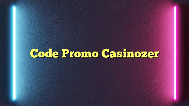 Code Promo Casinozer