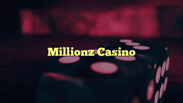 Millionz Casino