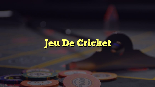 Jeu De Cricket