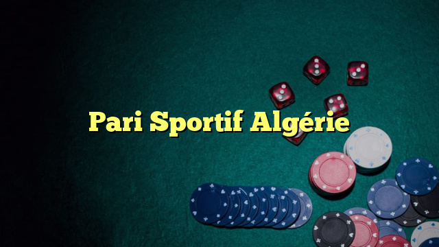 Pari Sportif Algérie