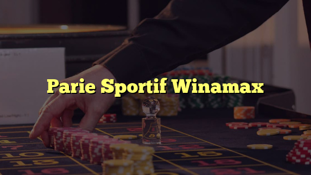 Parie Sportif Winamax