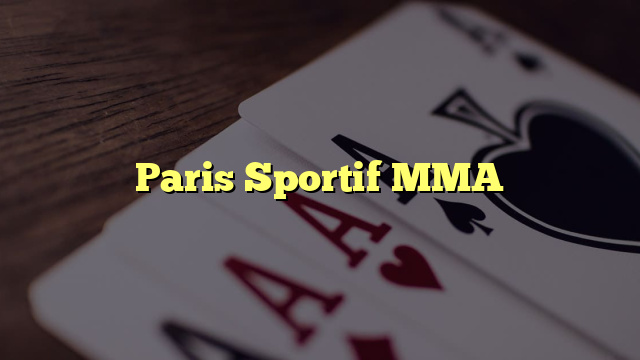 Paris Sportif MMA