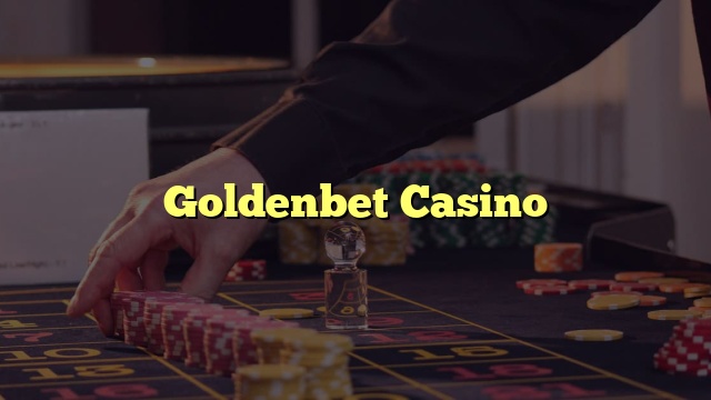 Goldenbet Casino